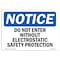 Signmission OSHA Notice Sign, 7" Height, 10" Width, Do Not Enter Without Electrostatic Safety Sign, Landscape OS-NS-D-710-L-11259 - alternate 1